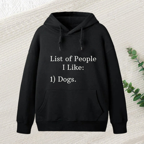 List Of People I Like 1 Dogs Hoodie