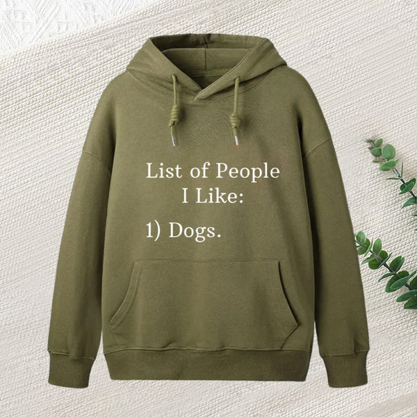 List Of People I Like 1 Dogs Hoodie