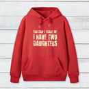 You Can't Scare Me I Have Two Daughters Geek Hoodie