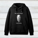 Mediocrates eh Good Enough Geek Hoodie