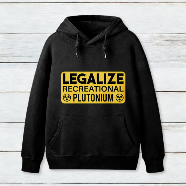 Legalize Recreational Plutonium Inkestyle Hoodie 1
