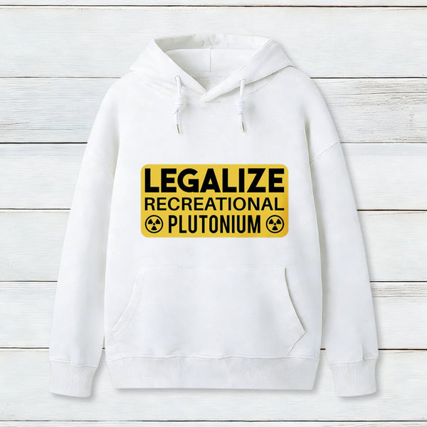Legalize Recreational Plutonium Inkestyle Hoodie 1