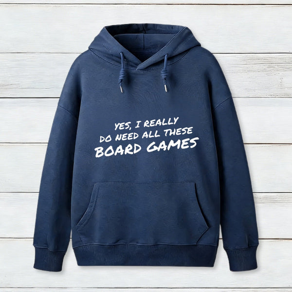 Yes I Really Do Need All These Board Games Inkestyle Hoodie