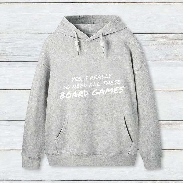 Yes I Really Do Need All These Board Games Inkestyle Hoodie