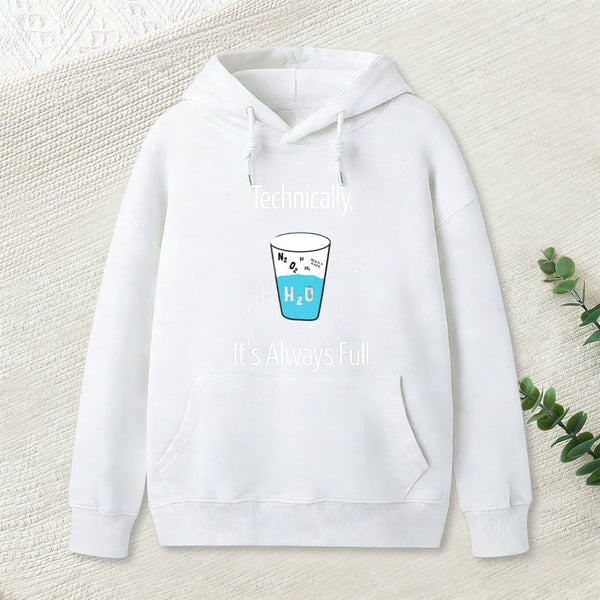 Its Always Full Hoodie