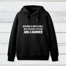 Nothing Is Impossible Hoodie