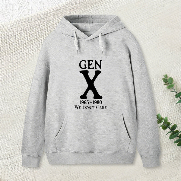 Gen X 1965-1980 We Don't Care Geek Hoodie