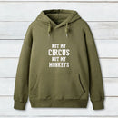 Not My Circus Not My Monkeys Nerd Hoodie