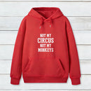 Not My Circus Not My Monkeys Nerd Hoodie