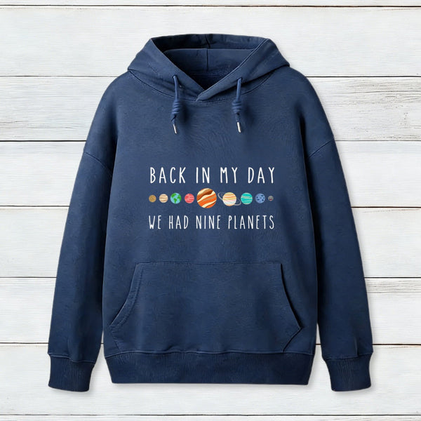 We Had Nine Planets Hoodie